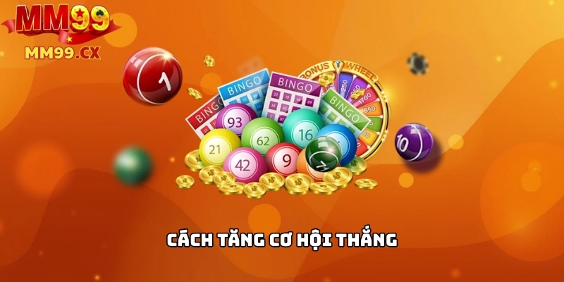 Cách tăng cơ hội thắng