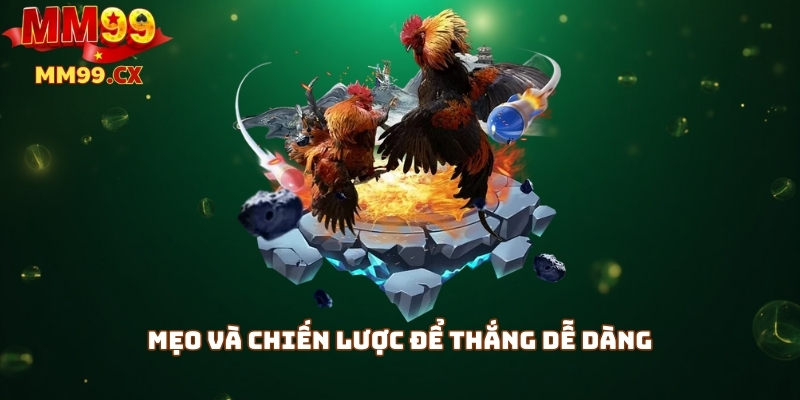 Mẹo và chiến lược để thắng dễ dàng