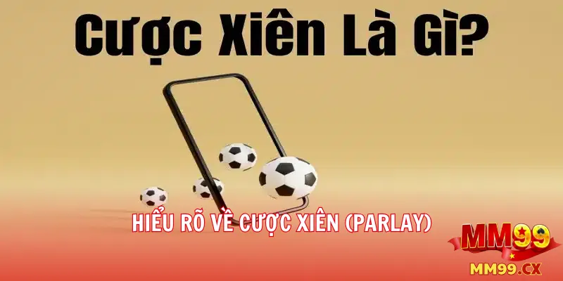 Chiến lược đặt cược xiên tại mm99 hiệu quả cho dân cá độ 3 Chiến Lược Quản Lý Xiên Nhiều Trận