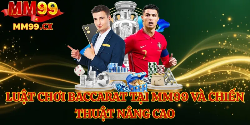 Luật chơi Baccarat