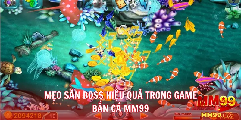 Mẹo săn Boss hiệu quả trong game bắn cá mm99