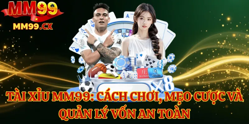 Tài xỉu mm99