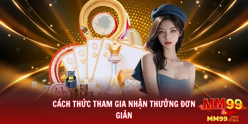 Nhận hoa hồng khi giới thiệu bạn bè đến MM99 3 Cách thức tham gia nhận thưởng đơn giản